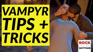 10 Vampyr Tips And Tricks To Rule The Night