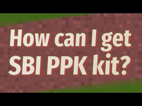 How can I get SBI PPK kit?