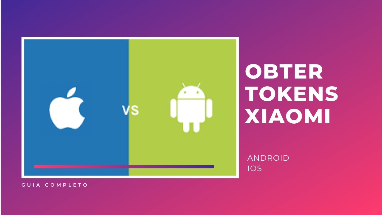 Obter tokens dos dispositivos inteligentes Xiaomi no Android e Iphone ...