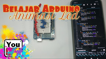 Belajar Arduino Animasi Led dengan Perulangan For