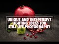 Unique and inexpensive lighting for still life photography