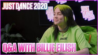 Billie Eilish Fan Q&A  | Just Dance 2020