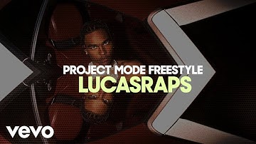 Lucasraps - Project Mode Freestyle (Lyric Video)