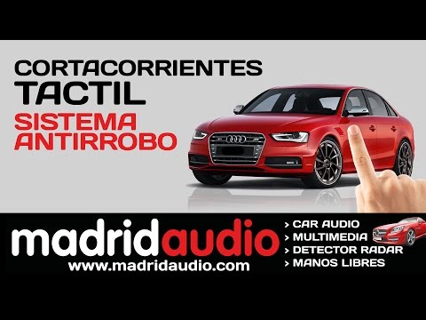 Instalar corta corrientes táctil coche. Sistema antirrobo.  www.madridaudio.com 