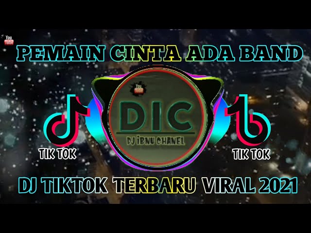 Dj pemain cinta ada band - Dj tiktok viral terbaru 2021 class=