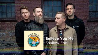 Watch Believe You Me Shallow End video