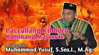 Paccallang Kibburu Kaminang Masessae || Al-Ustadz Muhammad Yusuf, S.Sos.I., M.Ag.