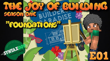 FTB Builders Paradise | Joy of Building S1E1 -  Foundations