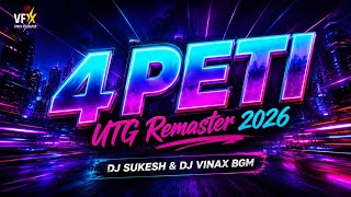 4PETI - UTG Remaster 2026 | DJ SUKESH & DJ VINAX BGM | Instagram Trending Trance 🔥🎶