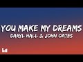 Daryl Hall John Oates You Make My Dreams Come True Lyrics mp3