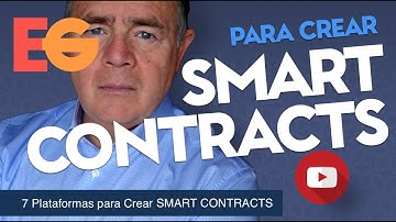 7 Principales Plataformas para Crear SMART CONTRACTS o Contratos Inteligentes