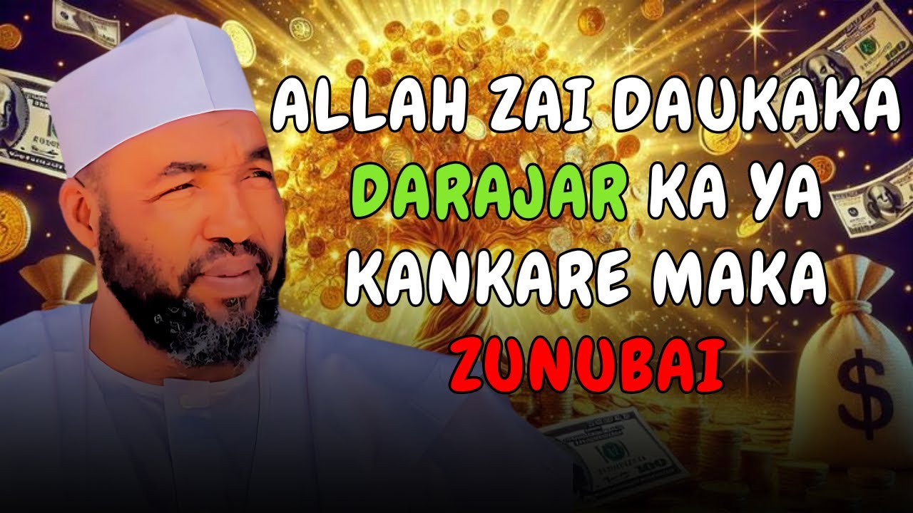 Yadda Zaka Samu Daukakan DARAJA Da Yalwar ARZIKI a Wurin Allah || Sheikh Usman Abubakar Abul Hussain