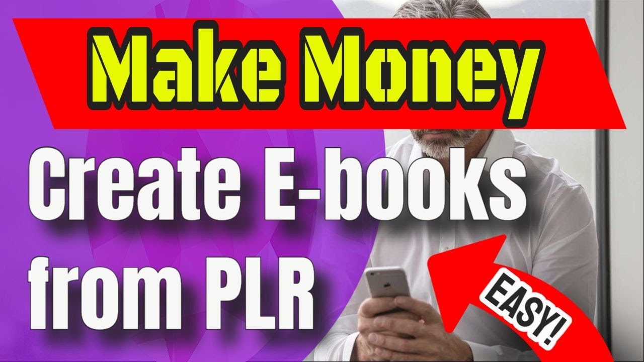 How To Make Money With PLR - Easily Create E-books From PLR To Sell ...