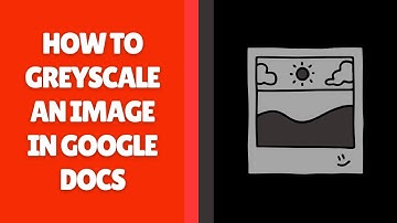 Een afbeelding grijsschalen in Google Docs