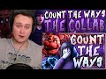 🐻 COUNT THE WAYS | FNAF SONG COLLAB 🐻 | Reaction