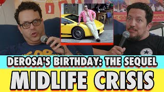 DeRosa's Birthday: The Sequel: Midlife Crisis  | Sal Vulcano and Joe DeRosa are Taste Buds  |  EP 90