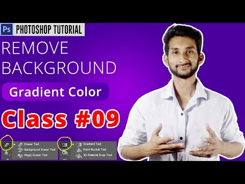 Photoshop Bangla Tutorial : How to Remove Background From Any Photo/Gradient Color | Class #