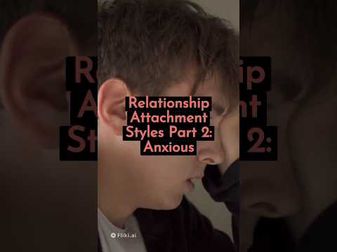 Anxious Attachment Style in Relationships #relationship #psychology #facts #subscribe #shorts