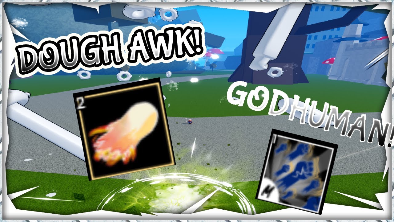 Blox Fruits Dough and GodHuman Showcase YouTube