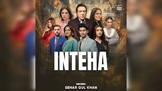 Download Lagu Inteha OST | Full OST | inteha drama OST Sehar Gul Khan | HD MP3 Download Lagu Inteha OST | Full OST | inteha drama OST Sehar Gul Khan | HD MP3