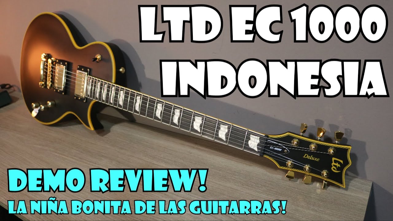 Ltd Ec 1000 Vintage Black 19 De Indonesia Demo Review En Espanol Youtube