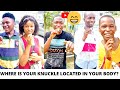 WHERE IS YOUR KNUCKLE LOCATED IN YOUR BODY ? #connectsLogtv || #publicvideo || #Funnyvideos 😆