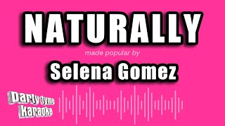 Selena gomez - naturally (karaoke version)