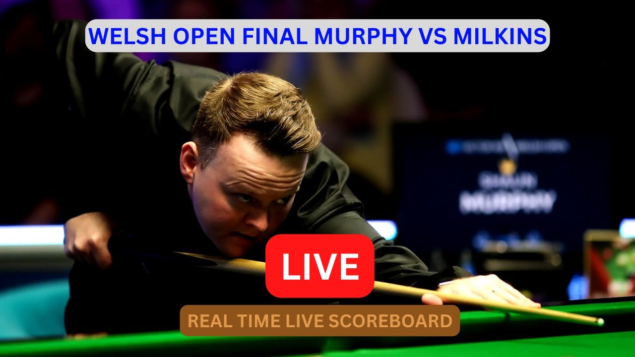 Shaun Murphy vs Robert Milkins LIVE Score UPDATE Today 2023 Welsh Open Snooker Final LIVE 2.19.2023