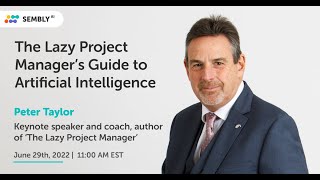 Online Webinar 'The Lazy Project Manager’s Guide to Artificial Intelligence' with Peter Taylor