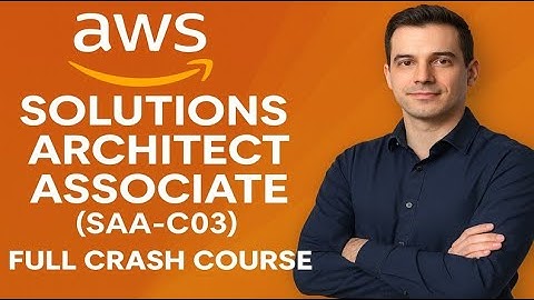 AWS Certified Solutions Architect - Associate (SAA-C03) Full Crash Course