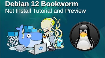 Debian 12 Bookworm: Net Install Tutorial and Preview