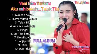Yeni inka aku cah bakoh terbaru viral Full album