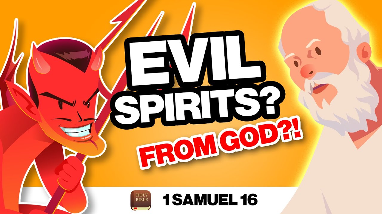 1 Samuel 16: Why did God Send an EVIL SPIRIT on Saul?!