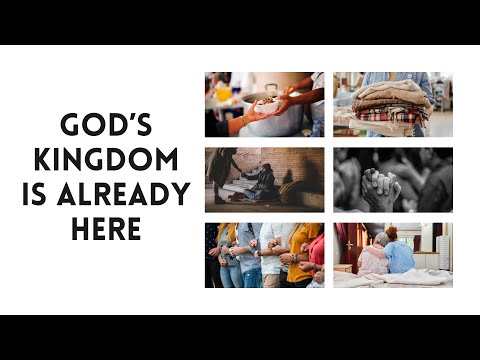 God's Kingdom Is Already Here