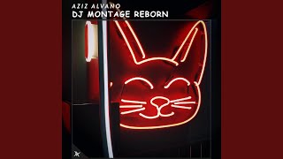 DJ Montage Reborn