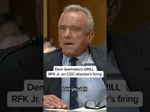 Dem lawmakers GRILL RFK Jr. on CDC director's firing