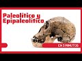 🔴 PALEOLÍTICO y Epipaleolítico en 3 MINUTOS 🔥🔥🔥