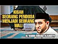 Kisah pendosa menjadi seorang wali besar  habib ahmad al habsyi