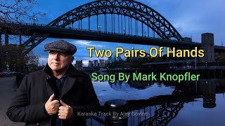 Download lagu Two Pairs Of Hands - Karaoke Mark - Knopfler - By Ajay Govind