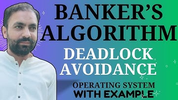 Lec-35: Banker’s Algorithm | Deadlock Avoidance in OS