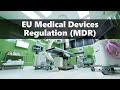 What is the EU Medical Devices Regulation (MDR)?