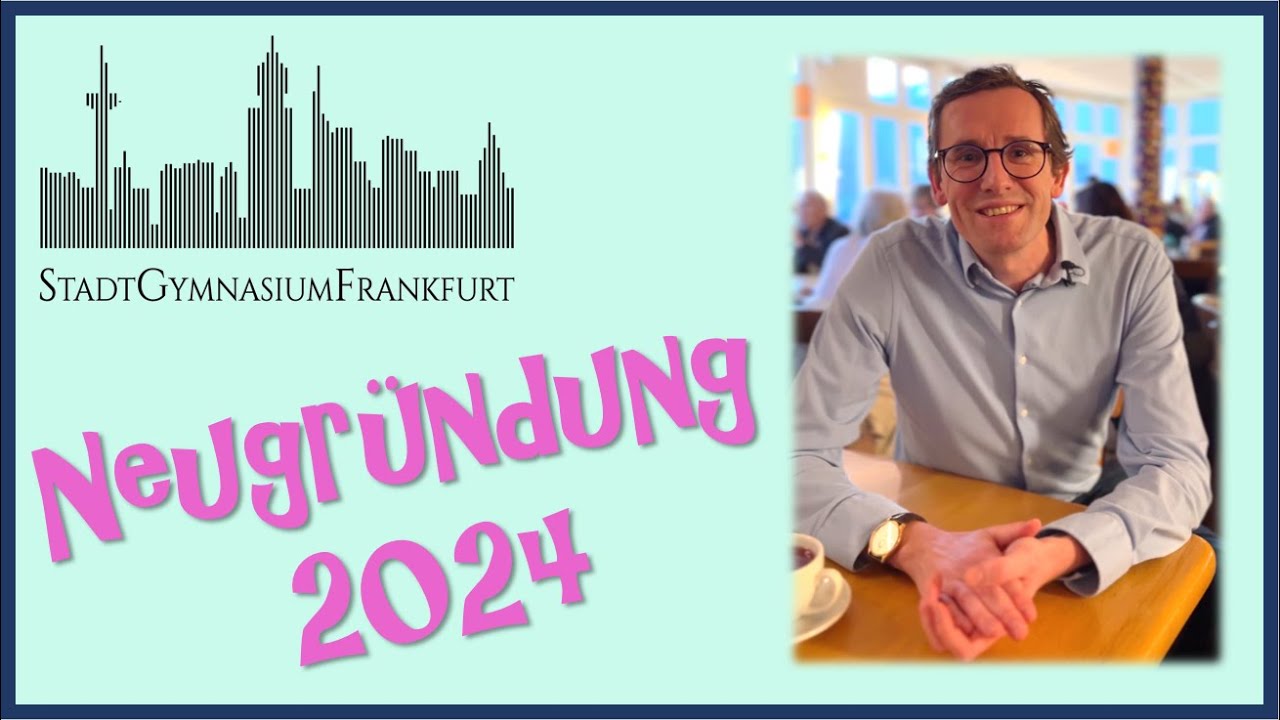 Stadtgymnasium Frankfurt: Schulneugründung im Sommer 2024