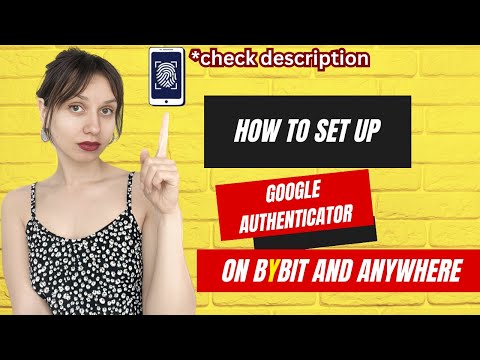   How To Set Up Google Authenticator On Bybit Beginner S Guide