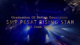 Testimoni Penglepasan Siswa Kelas 9 SMP Pesat Rising STAR