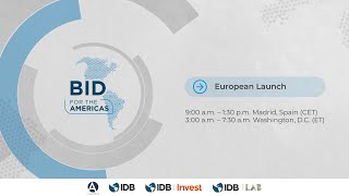 BID for the Americas - European Launch