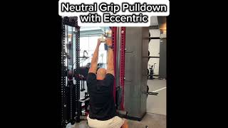 Neutral Grip Pulldown with Eccentric