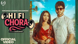 Hi Fi Chora (Official Video) | Rahul Puthi, Manisha Sharma | Dakshika Singh | New Haryanvi Song 2025