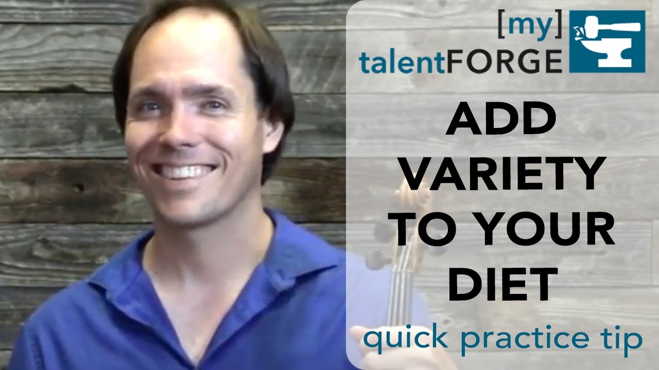 Add Variety to Your Diet - Quick Practice Tip - YouTube