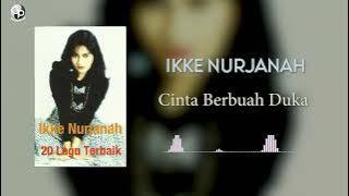 Ikke Nurjanah - Cinta Berbuah Duka