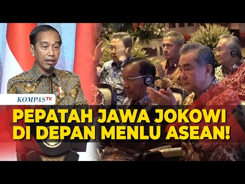 Pepatah Jawa Jokowi Saat Beri Sambutan di Depan Para Menlu ASEAN